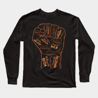 Power Fist Hand Inspiring Black Leaders Black History Month Long Sleeve T-Shirt